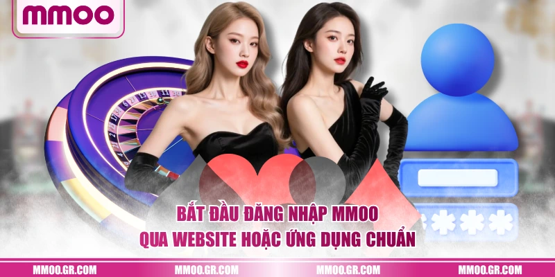 Bắt đầu đăng nhập MMOO qua website hoặc ứng dụng chuẩn